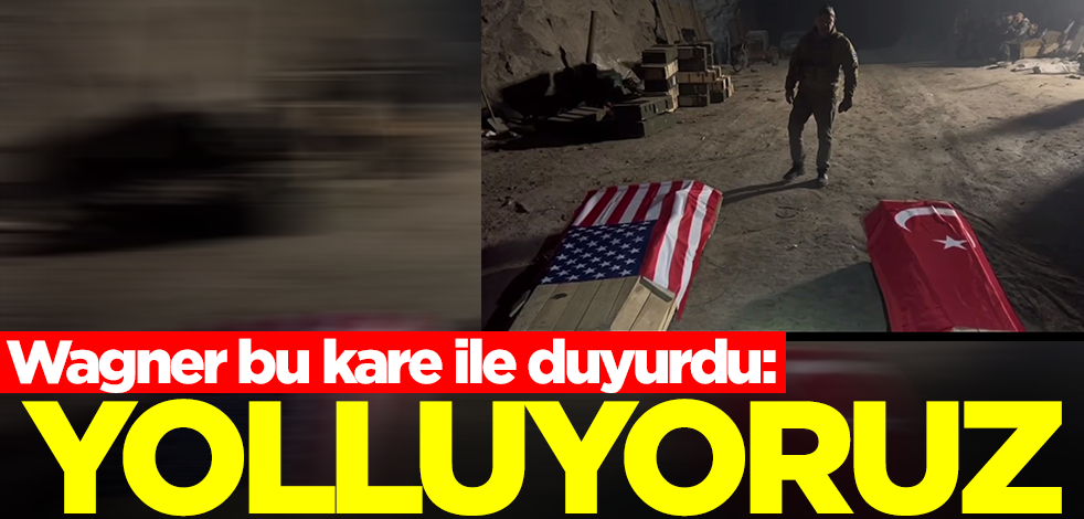 Wagner bu kare ile dünyaya duyurdu: Yolluyoruz