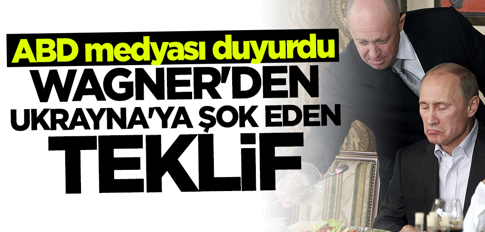 Wagner'den Ukrayna'ya şok eden teklif