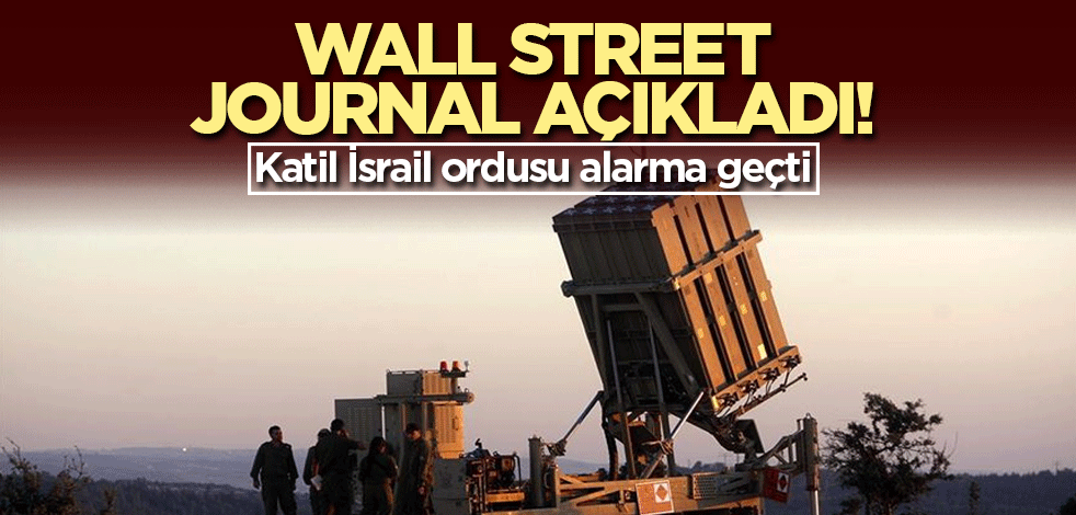 Wall Street Journal açıkladı! Katil İsrail ordusu alarma geçti