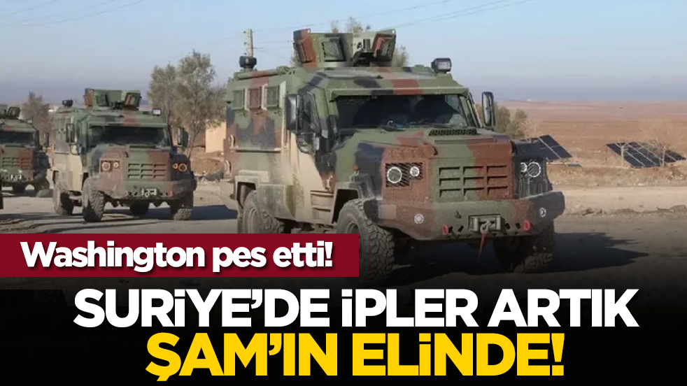 Washington pes etti! Suriye’de ipler artık Şam’ın elinde!