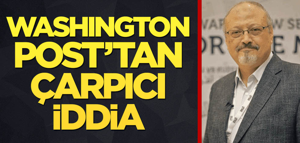 Washington Post'tan çarpıcı iddia!