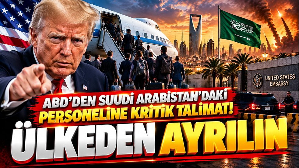 Washington'dan Suudi Arabistan'daki personeline kritik talimat! Ülkeden ayrılın