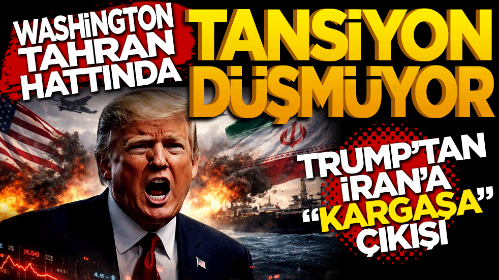 Washington–Tahran hattında tansiyon düşmüyor: Trump’tan İran’a "kargaşa" çıkışı!