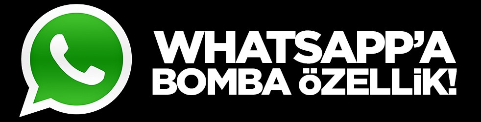 WhatsApp'a bomba özellik! Otomatik silinecek