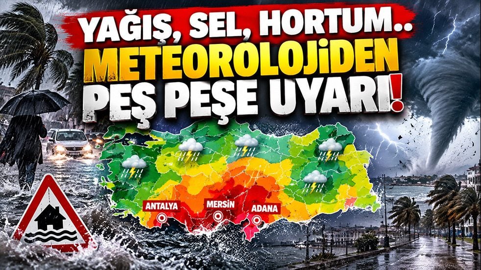 Yağış, sel, hortum... Meteoroloji’den peş peşe uyarı! Bu bölgelerde yaşayanlar dikkat
