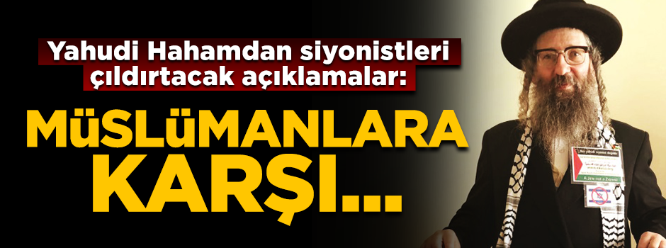 Yahudi Haham: Kudüs Filistin'in başkenti
