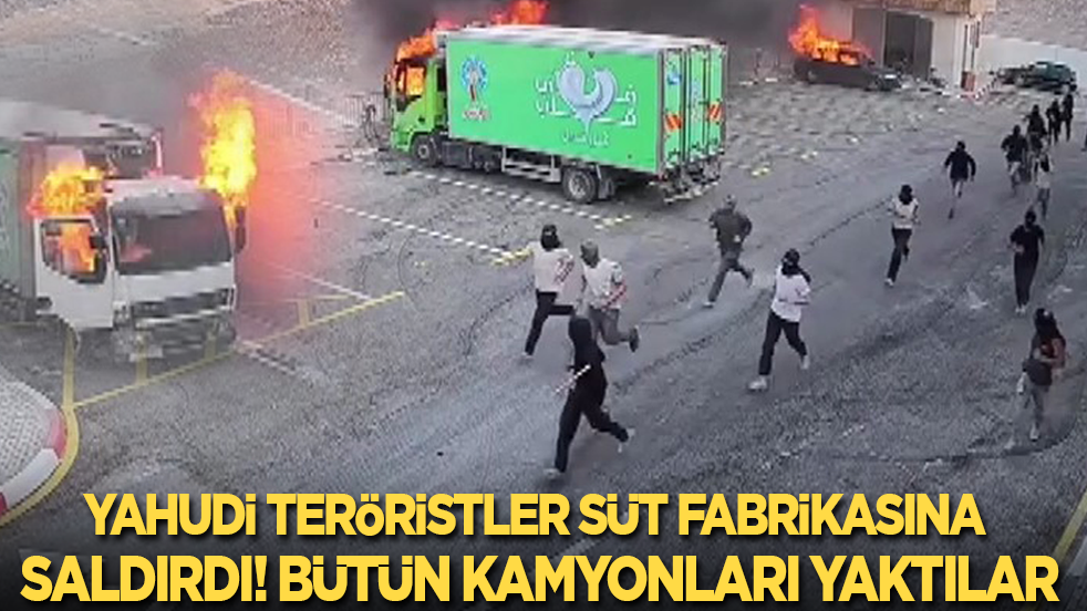Yahudi teröristler süt fabrikasına saldırıp bütün kamyonları yaktı!