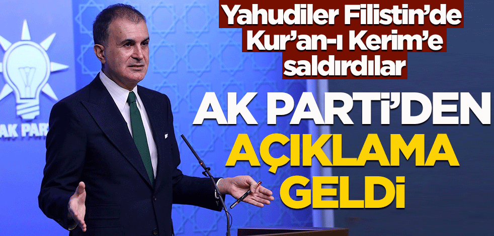 Yahudiler Filistin'de bir camide Kur'an-ı Kerim'e saldırmışlardı! AK Parti'den açıklama geldi