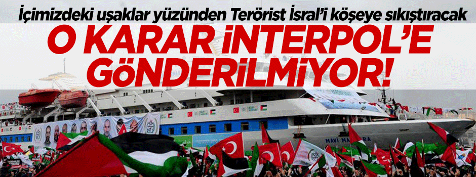 'Yakalama kararı İnterpol'e gönderilmiyor'