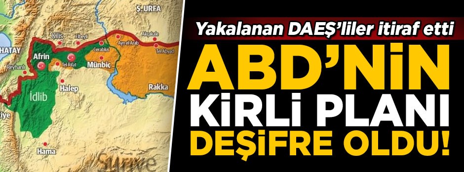 Yakalanan DAEŞ'liler itiraf etti! 'ABD İdlib'e saldıracak'