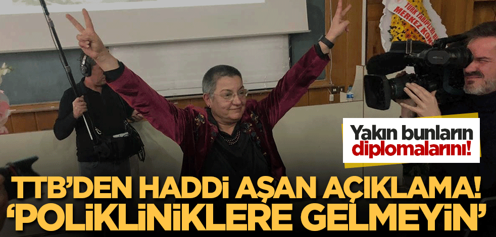 Yakın bunların diplomalarını! TTB'den grev kararı sonrası açıklama: Polikliniklere gelinmemesini öneriyoruz