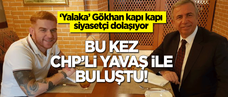 'Yalaka' şarkıcı Gökhan Özoğuz, kapı kapı siyasetçileri dolaşıyor! Bu kez övgüler dizdiği Mansur Yavaş ile buluştu