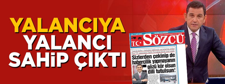 Yalan haber yapan Fatih Portakal'a yalancı Sözcü sahip çıktı