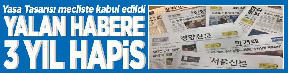 Yalan habere 3 yıl hapis