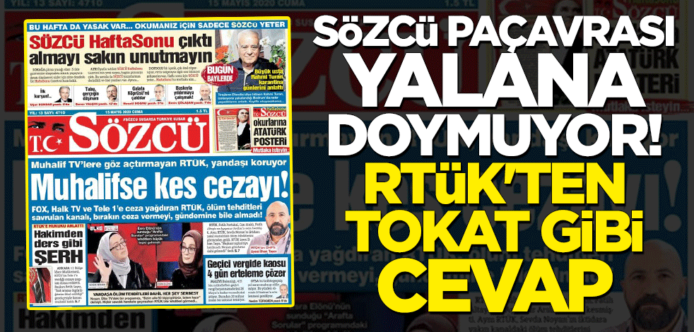 Yalana doymuyorlar... RTÜK'ten Sözcü'ye tokat gibi cevap