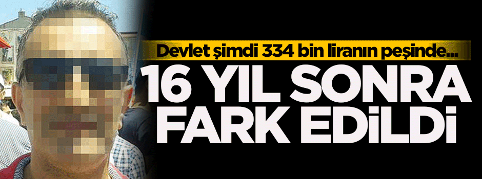 Yalanı tam 16 yıl sonra fark edildi! Yıllarca...
