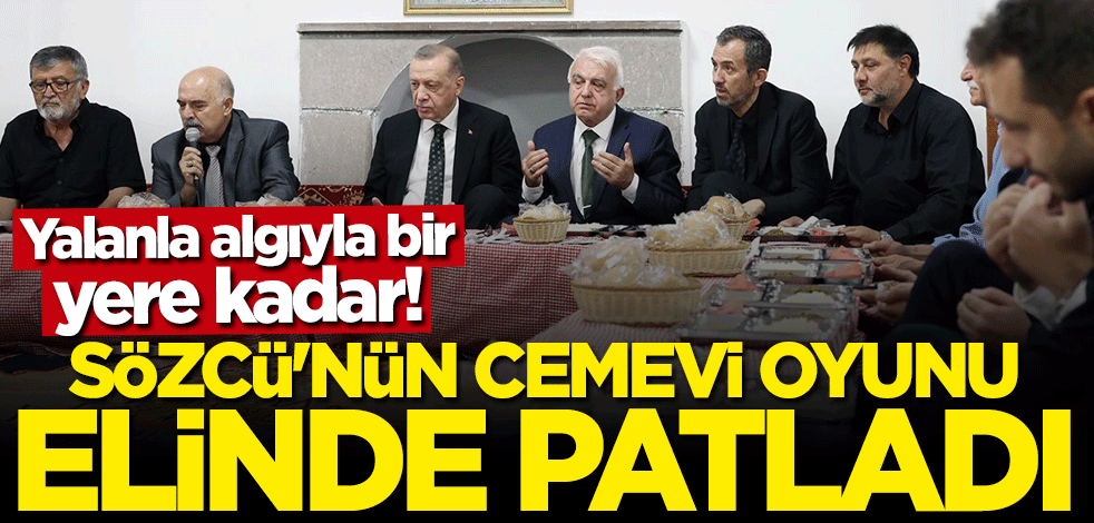 Yalanla algıyla bir yere kadar! Sözcü'nün cemevi oyunu elinde patladı