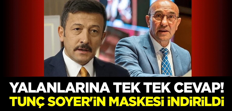 Yalanlarına tek tek cevap! Tunç Soyer'in maskesi indirildi