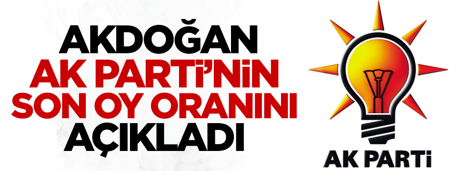 Yalçın Akdoğan AK Parti'nin son oy oranını açıkladı