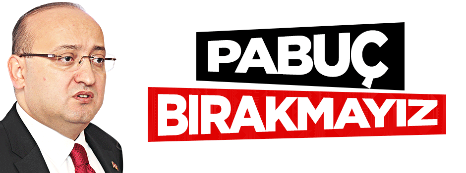 Yalçın Akdoğan: Tehditlere pabuç bırakmayız