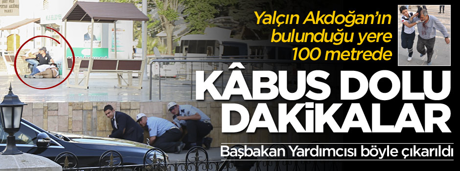 Yalçın Akdoğan'ın bulunduğu yere 100 metre uzaklığa roket mermisi düştü