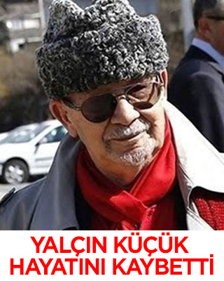 Yalçın Küçük hayatını kaybetti