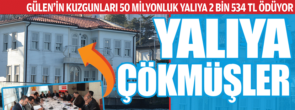 Yalıya çökmüşler