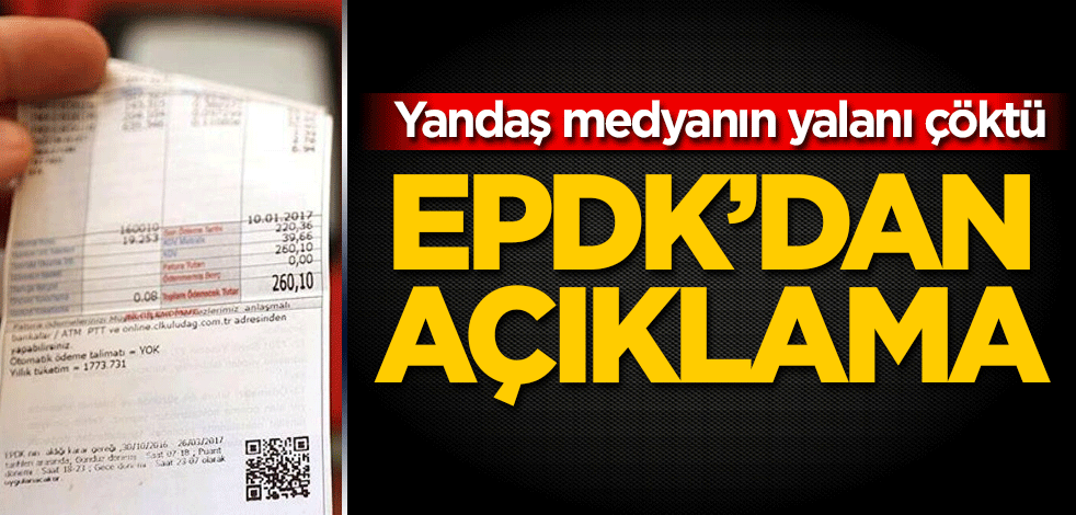 Yandaş medyanın yalanı çöktü! EPDK'dan açıklama