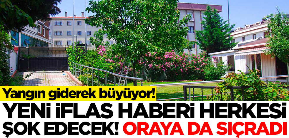 Yangın giderek büyüyor! Yeni iflas haberi şok etti, kriz oraya da sıçradı