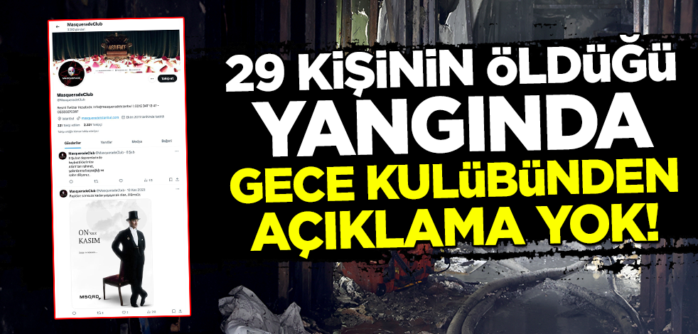 Yangında 29 kişi öldü "Masquerade" gece kulübünden açıklama yok!
