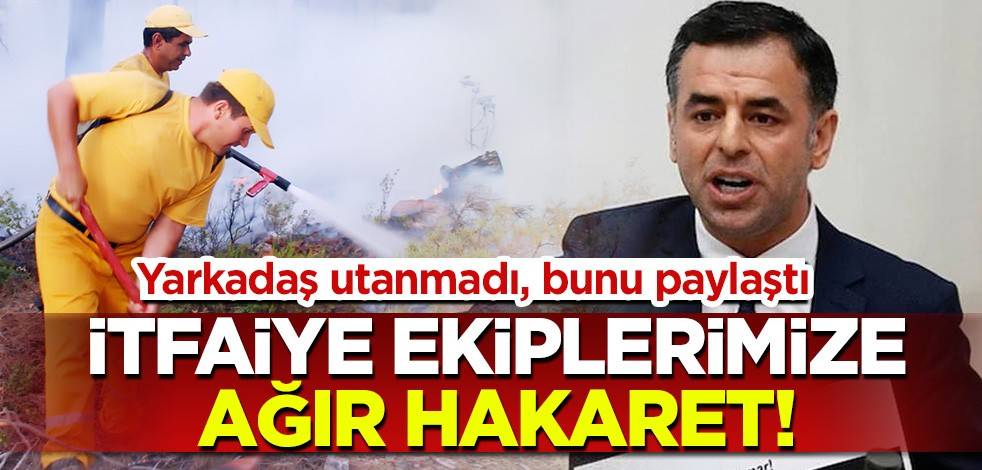 Yangınla topyekün mücadele eden ekiplerimize ağır hakaret! Barış Yarkadaş utanmadı, bunu paylaştı!