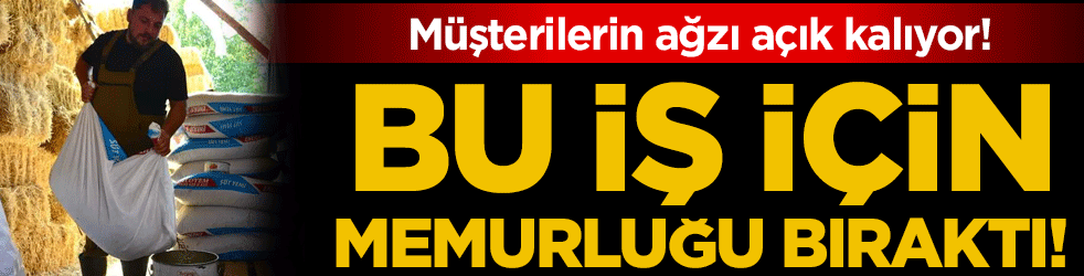Yapamazsın sözlerine aldırış atmedi: Bu iş için memurluğu bıraktı!