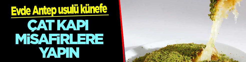 Yapan yine yaptı: Antep usulü künefe tel tel ayrılıyor! Bunu yap pişman olma: Masarifiler bayılacak...