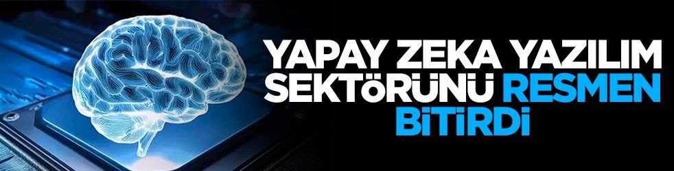 Yapay zeka yazılım sektörünü resmen bitirdi