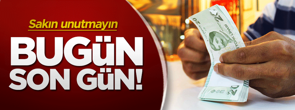 'Yapılandırma' ve 'Motorlu Taşıtlar Vergisi'nde 2. taksit için bugün son gün