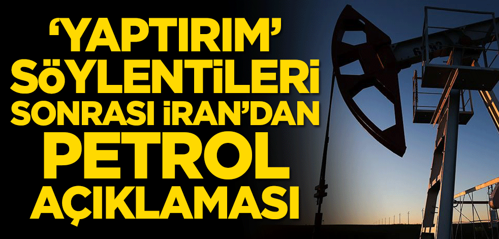 ‘Yaptırım’ söylentileri sonrası İran’dan petrol açıklaması