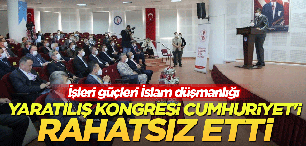 Yaratılış Kongresi Cumhuriyet'i rahatsız etti