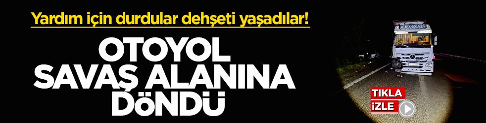 Yardım için durdular dehşeti yaşadılar! Otoyol savaş alanına döndü