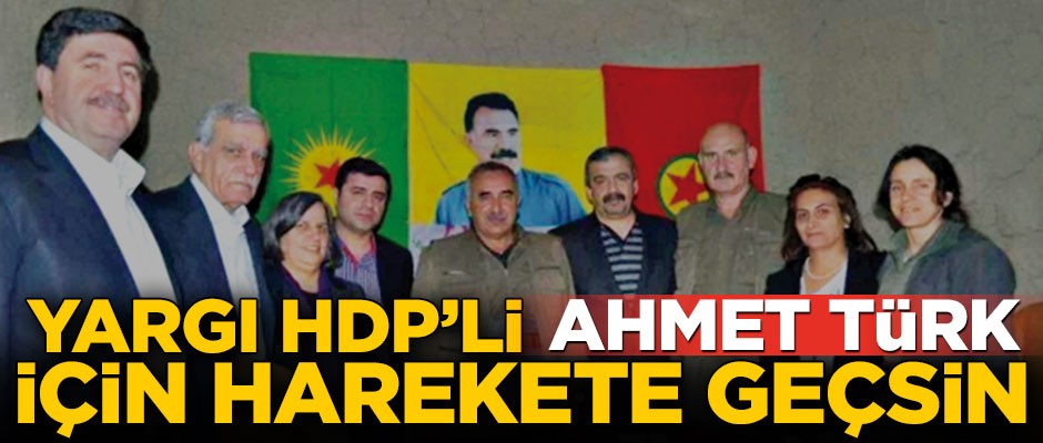 Yargı HDP’li Ahmet Türk için harekete geçsin