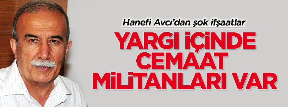 Yargı içinde cemaat militanları var!