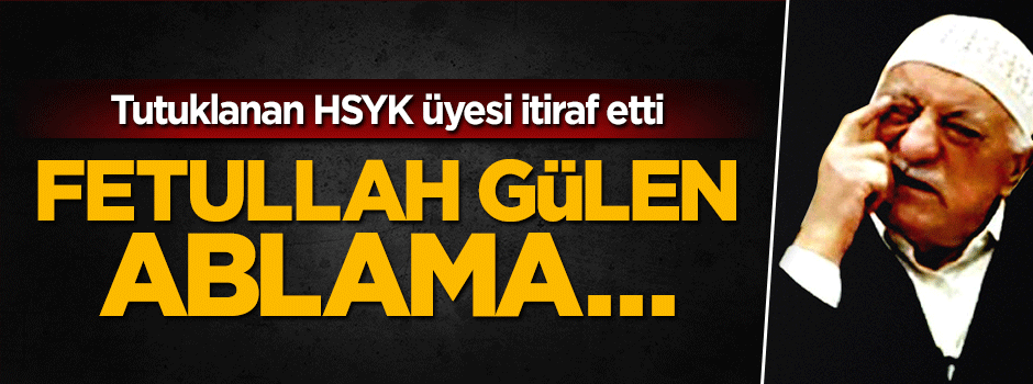 Yargıtay üyesi Necmi Özer itiraf etti: Ablam FETÖ'cü