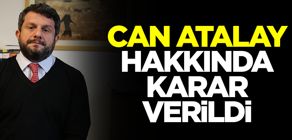Yargıtay'dan Can Atalay kararı