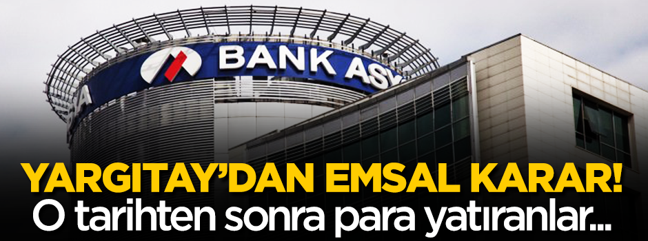 Yargıtay'dan emsal karar: O tarihten sonra para yatıranlar...
