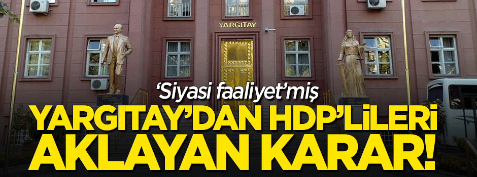 Yargıtay'dan HDP'lileri aklayan karar