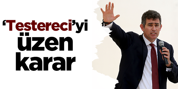 Yargıtay’dan ‘testereci’yi üzen karar