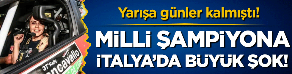 Milli şampiyona İtalya'da büyük şok! Yarışa günler kalmıştı!