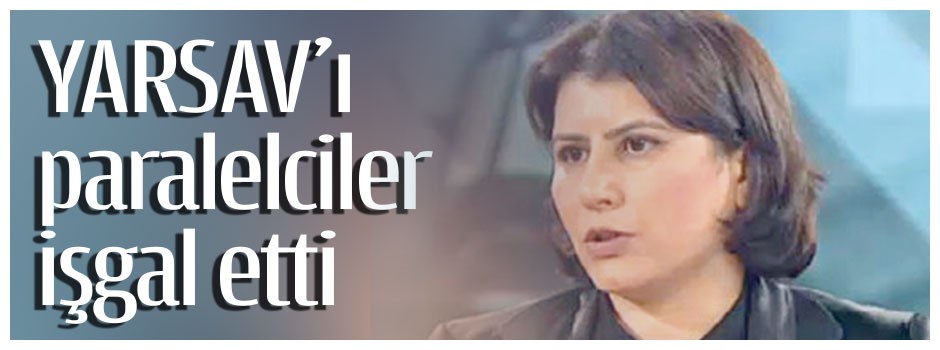 YARSAV’ı paralelciler işgal etti