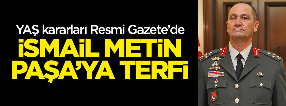 YAŞ kararları Resmi Gazete'de yayımlandı