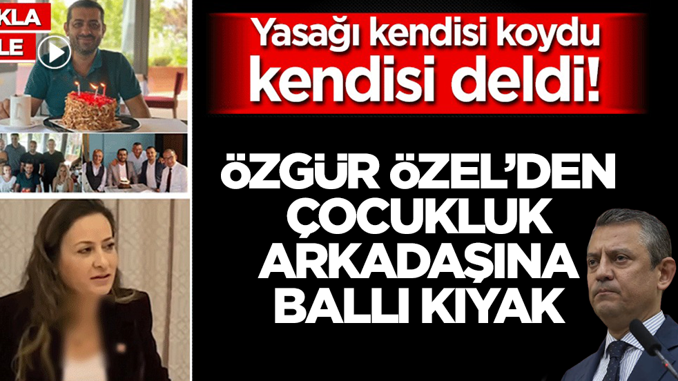 Yasağı kendisi koydu kendisi deldi! Özgür’den çocukluk arkadaşına ballı kıyak