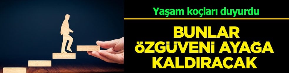 Yaşam koçları, özgüveni ayağa kaldıracak 5 değişiklik bunlar doğrulandı: Hayat değiştiren, her gün kolay yapılan beş şey
